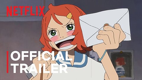 ONE PIECE FAN LETTER Official Trailer Netflix - Latest Update & Release Date