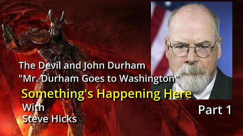 S2E4p1 Mr. Durham Goes to Washington "The Devil and John Durham" part 1