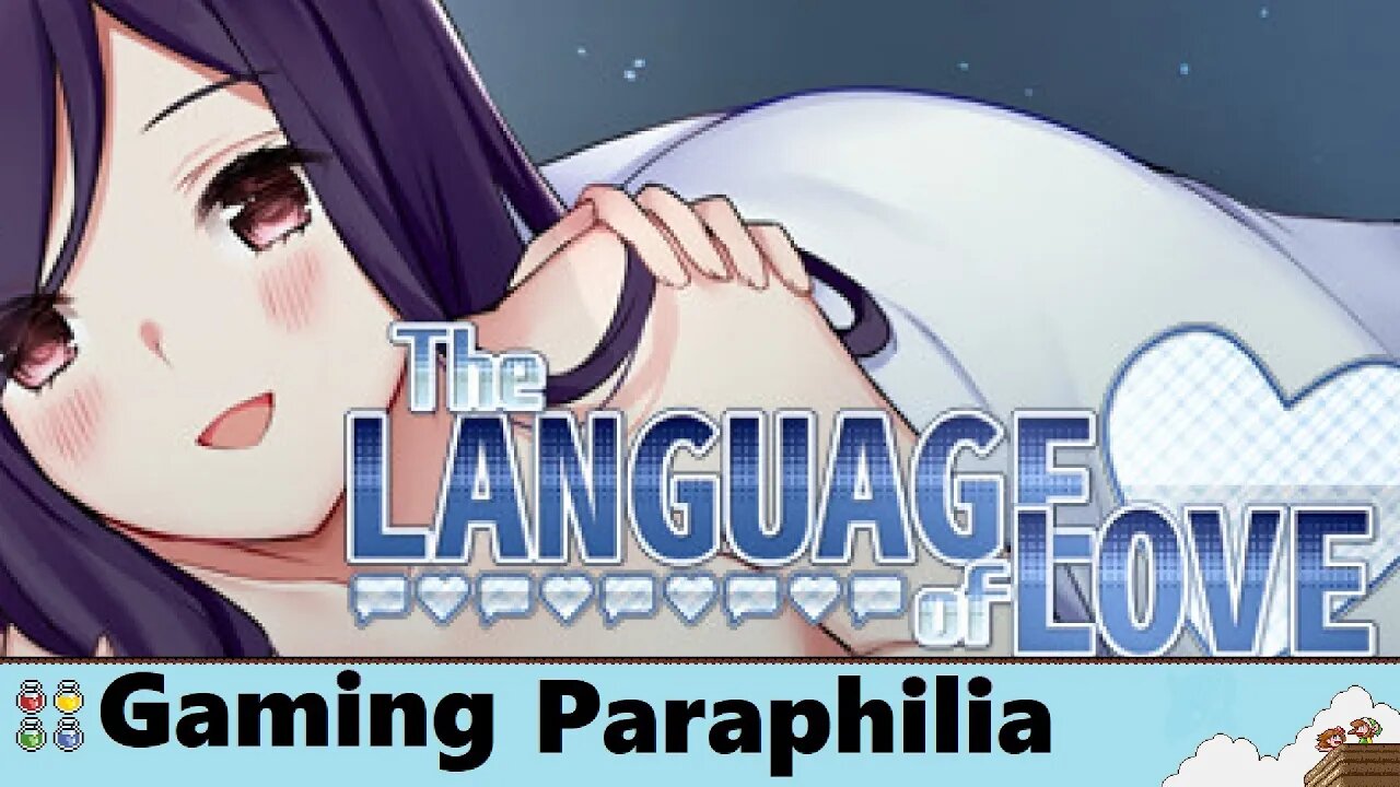 The Language of Love is a game, right? | Gaming Paraphilia