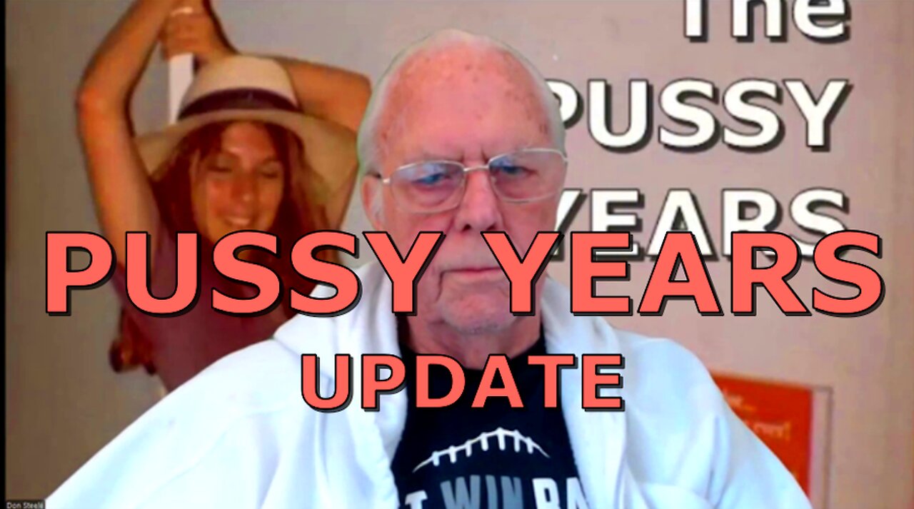 PUSSY YEARS FINAL UPDATE