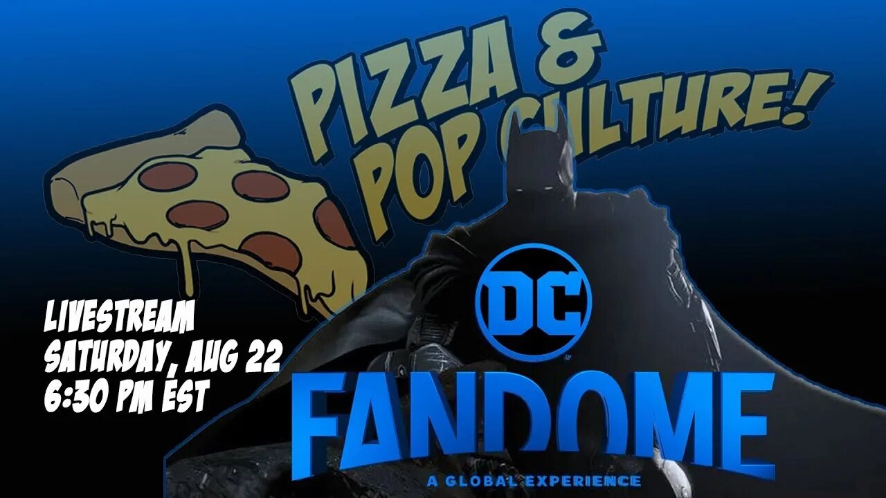 DC FanDome Coverage & Discussion