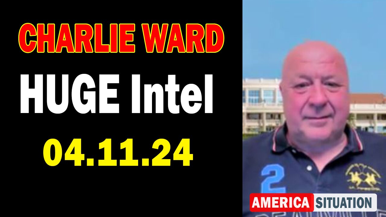 Charlie Ward HUGE Intel Apr 11: "Charlie Ward Daily News With Paul Brooker & Drew Demi"