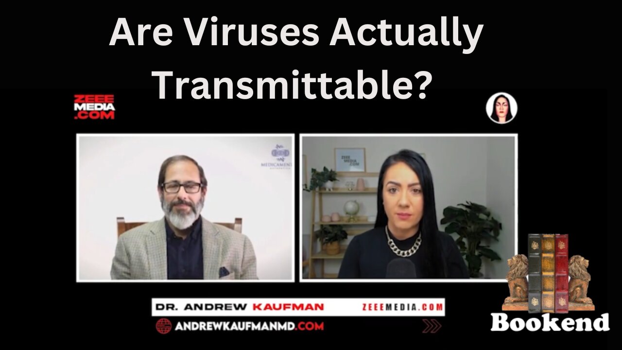 Dr. Andrew Kaufman - Do Viruses Really Exist & Can They Be Transmitted?