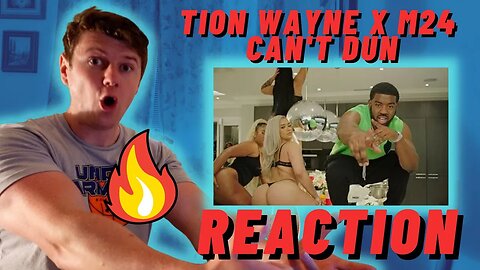 Tion Wayne x M24 - Can't Dun - IRISH REACTION