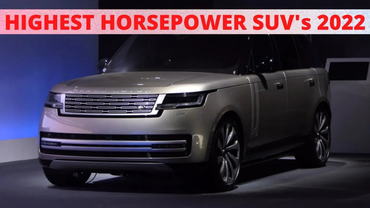 Best Suvs with Horsepower 2022 |