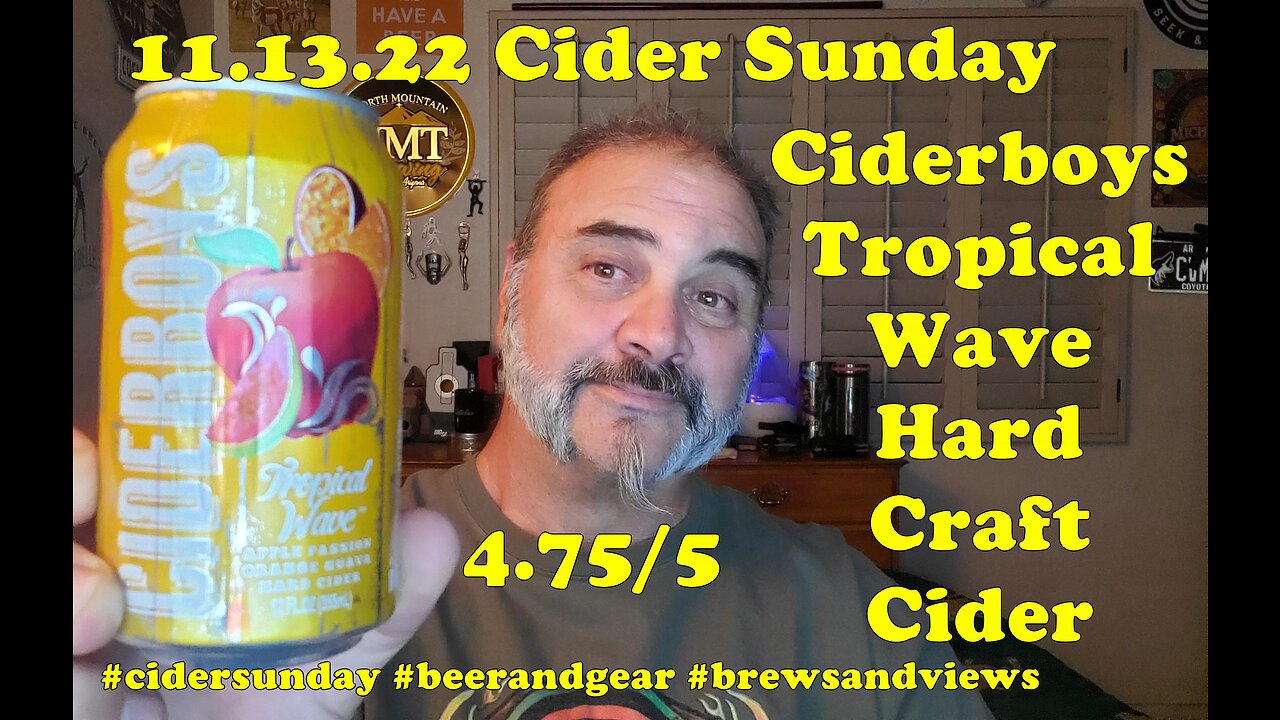 11.13.22. Cider Sunday Ciderboys Tropical Wave 4.75/5