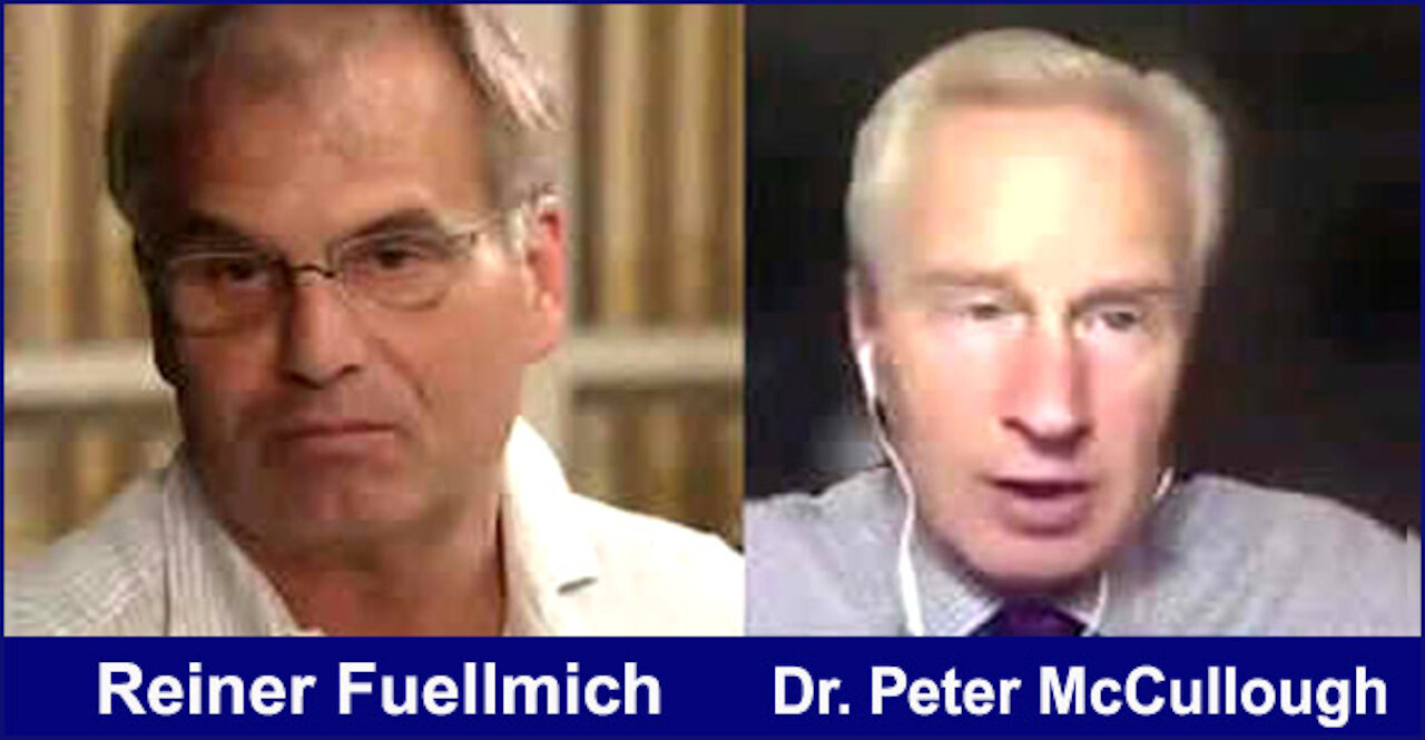 Dr. Peter McCullough Interview with Reiner Fuellmich