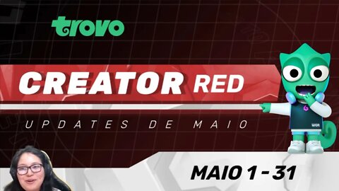 Creator Red Program, Creator Red Program Maio