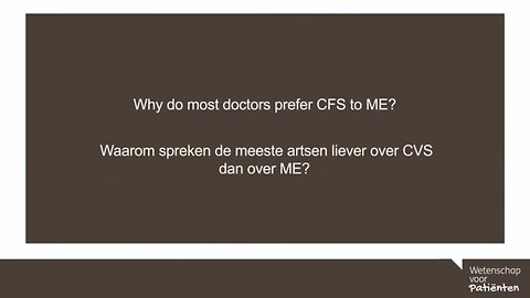 Why do most doctors prefer "Chronic Fatigue Syndrome (CFS)" to "Myalgic Encephalomyelitis (M.E.)" ? - Dr. Charles Shepherd