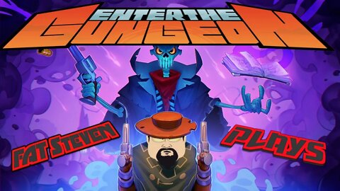 Fat Steven #Gungeon Try Road to 1000 Subs!!!!