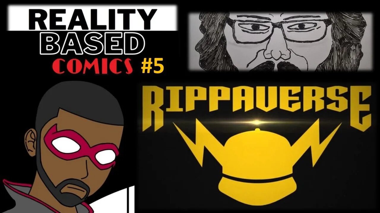 Reality Based Comics #5: The Rippaverse w/ Sheepsidian