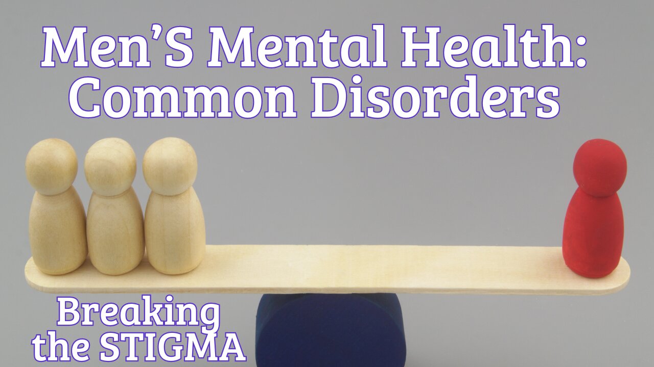 5 Most Common Male Mental Health Disorders