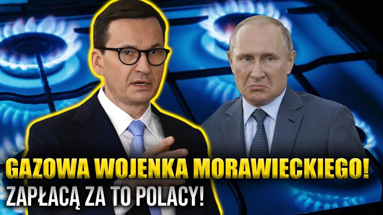 Gazowa "WOJENKA" Morawieckiego! K. Pęczek: Zapłacą Polacy! Nadchodzi kolejna fala podwyżek!