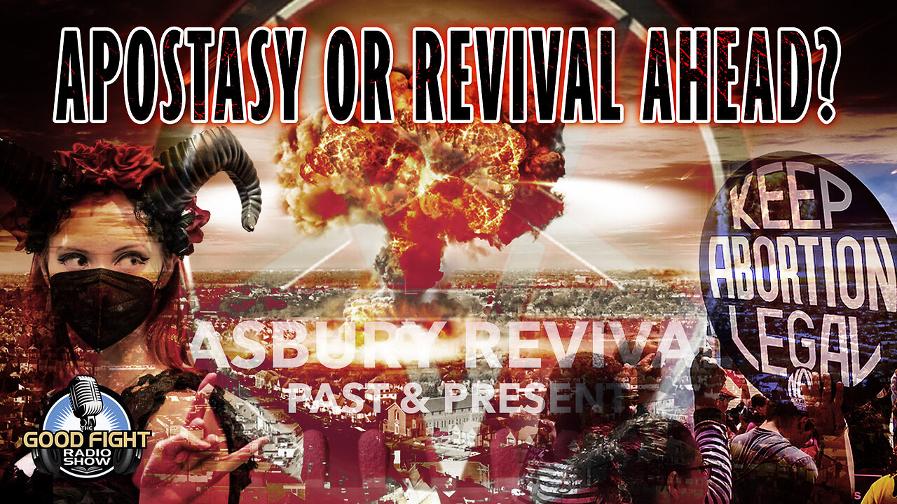 Revival or Apostasy Ahead?