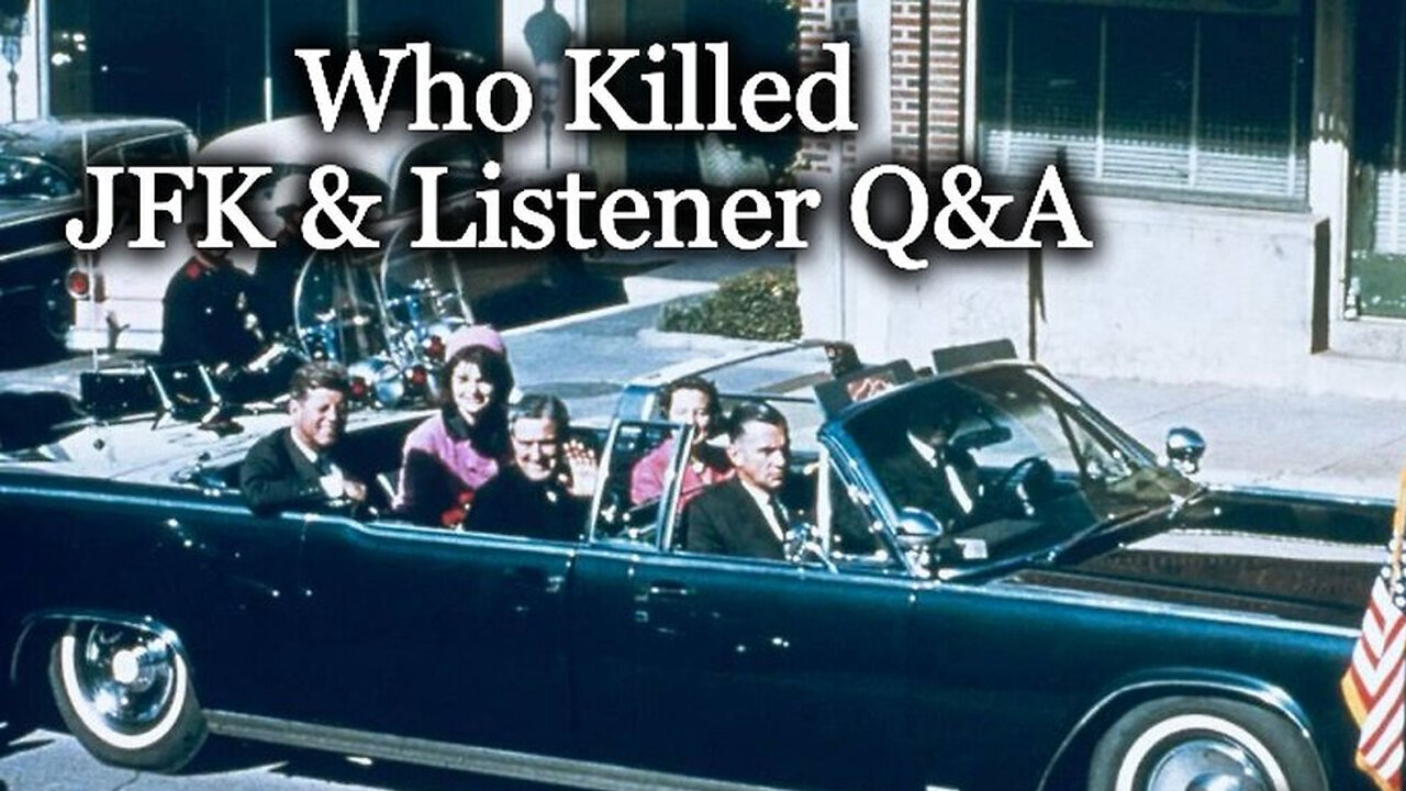 Who Killed JFK. jr & Listener Q&A