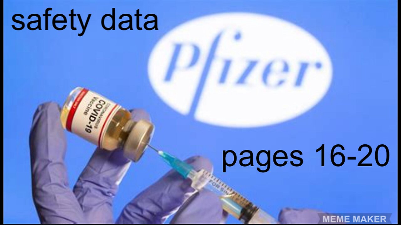 CONFIDENTIAL PFIZER SAFETY DATA pages 16-20