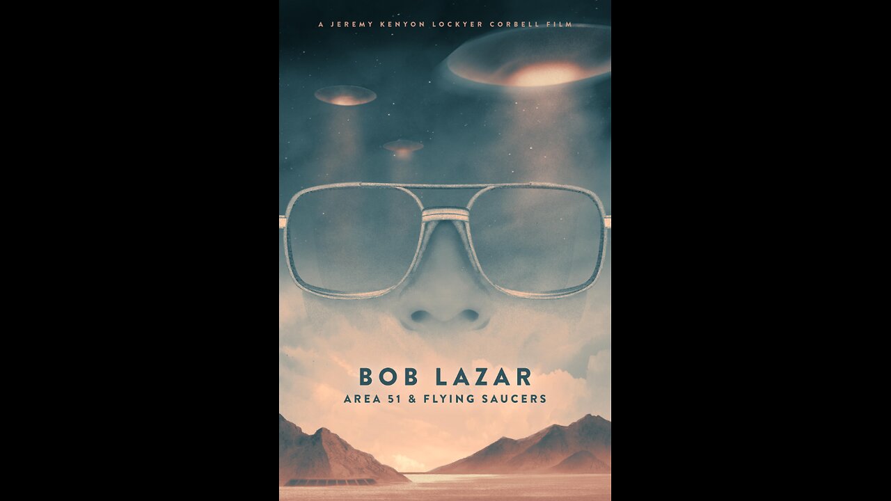 Bob Lazar: Area 51 & Flying Saucers (documentary)