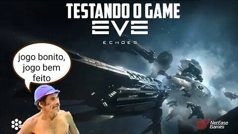 Testando o Game: EVE echoes