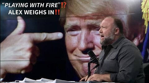 President Trump “Plays with Fire”? Well, He’s Certainly Reached the Point of Angry‼️ Alex Jones’ Weighs in! “Justice be Done Though the Heavens May Fall!” (3/24/23)