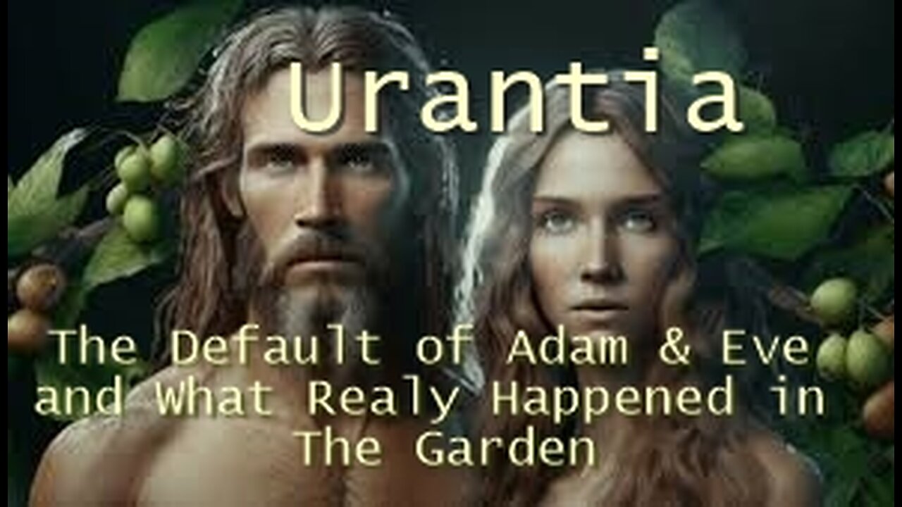 The Default of Adam and Eve and What Realy Happened in The Garden