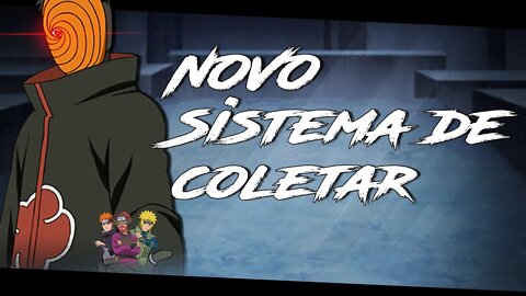 ATUALIZAÇÃO NO NARUTIN !!! NOVO SISTEMA DE COLETAR !!!!