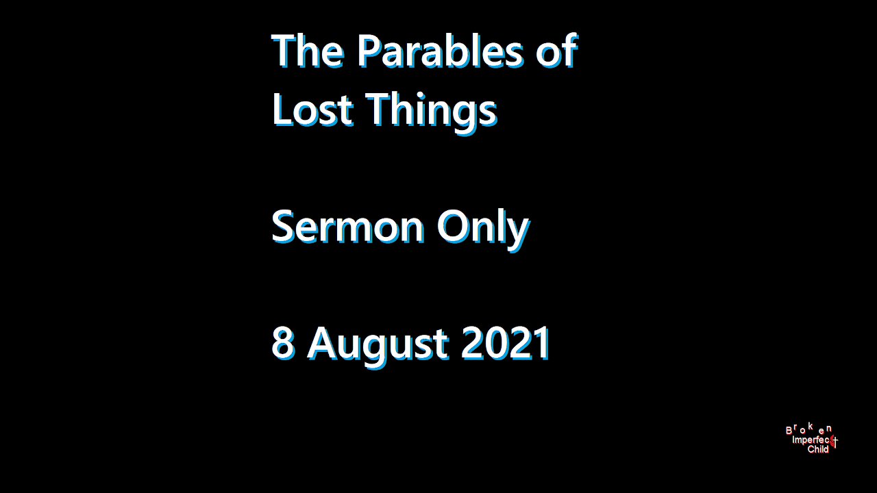 The Parable of Lost Things