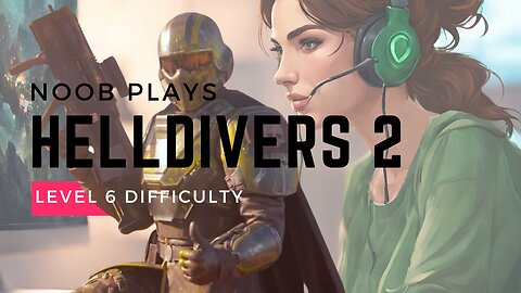 Noob Plays Helldivers 2 #helldivers2