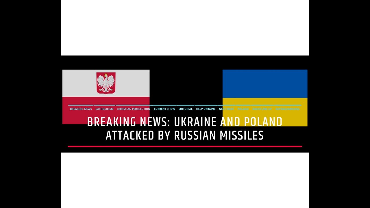 Breaking News: Ukraine and Poland Attacked By Russian Missiles