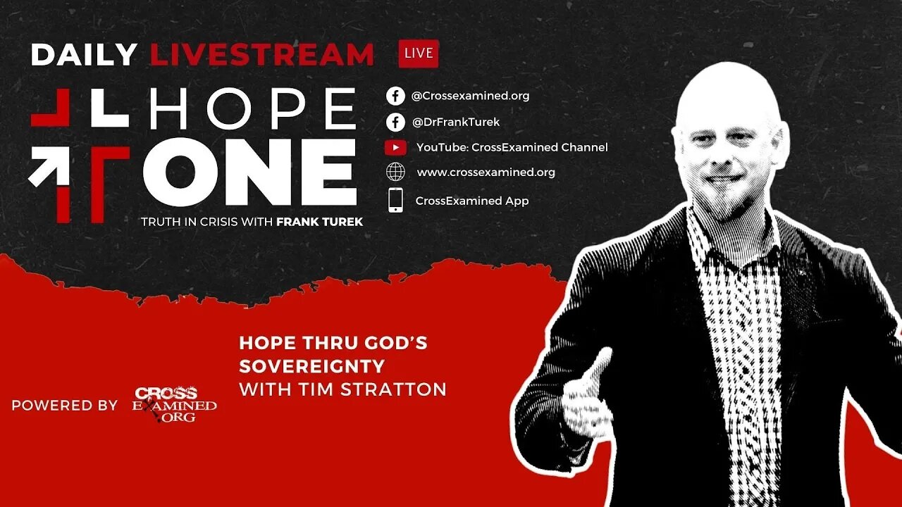 EP35: Hope Thru God’s Sovereignty w/ Dr. Tim Stratton