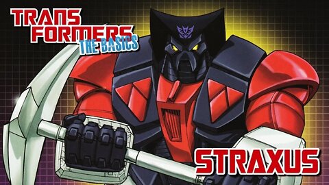 Transformers The Basics: Ep 83 - STRAXUS