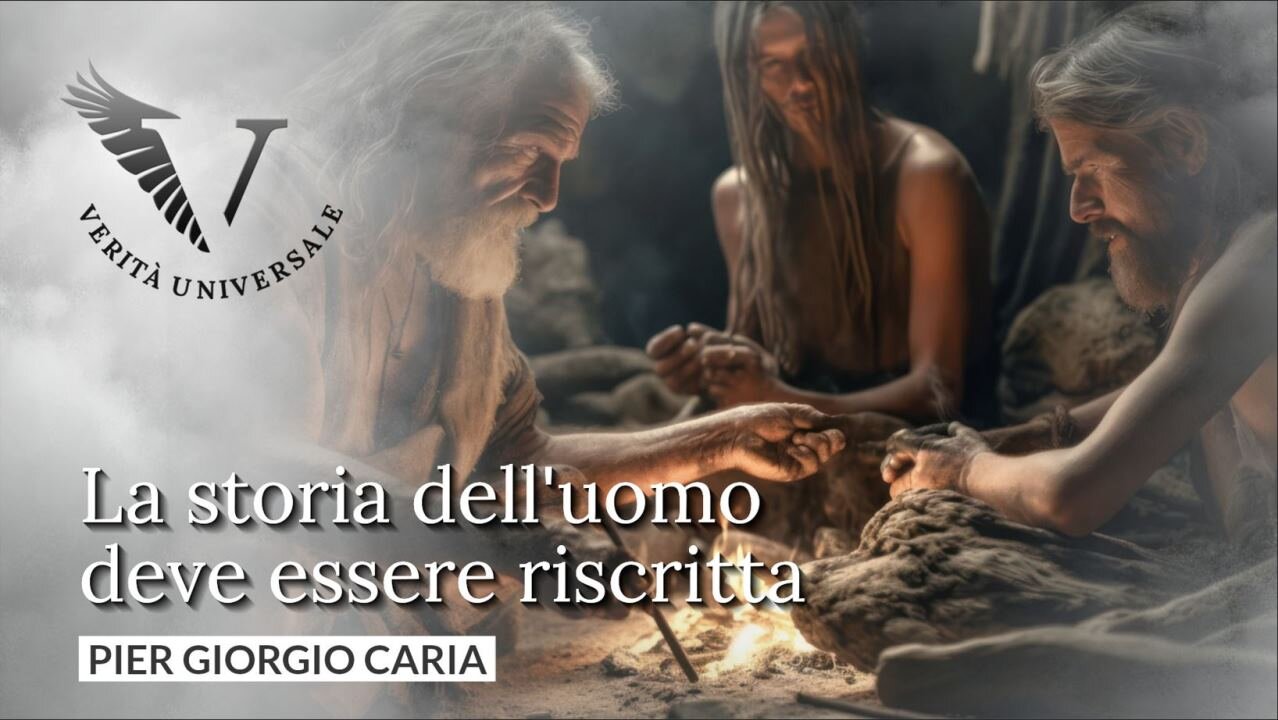 La storia dell'uomo deve essere riscritta - Pier Giorgio Caria