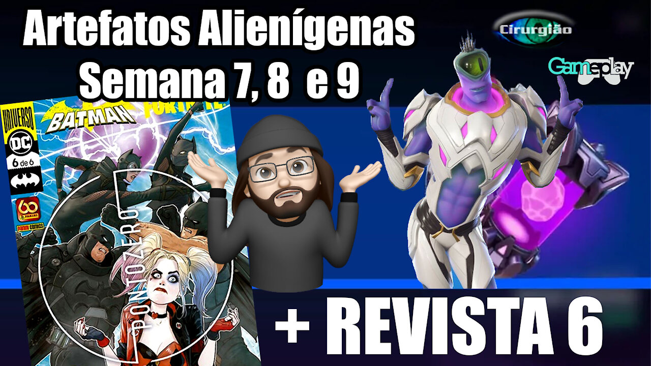 Revista Batman Ponto Zero VOLUME 6 e LOCAL DOS ARTEFATOS ALIENÍGENAS SEMANA 7, 8 E 9 - Cir. Vídeos