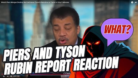 PIERS vs TYSON Rubin Report REACTION #reaction #news #media