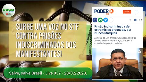 Noite de segunda-feira patriótica - Surge uma voz no STF contra prisões indiscriminadas - Live 037!