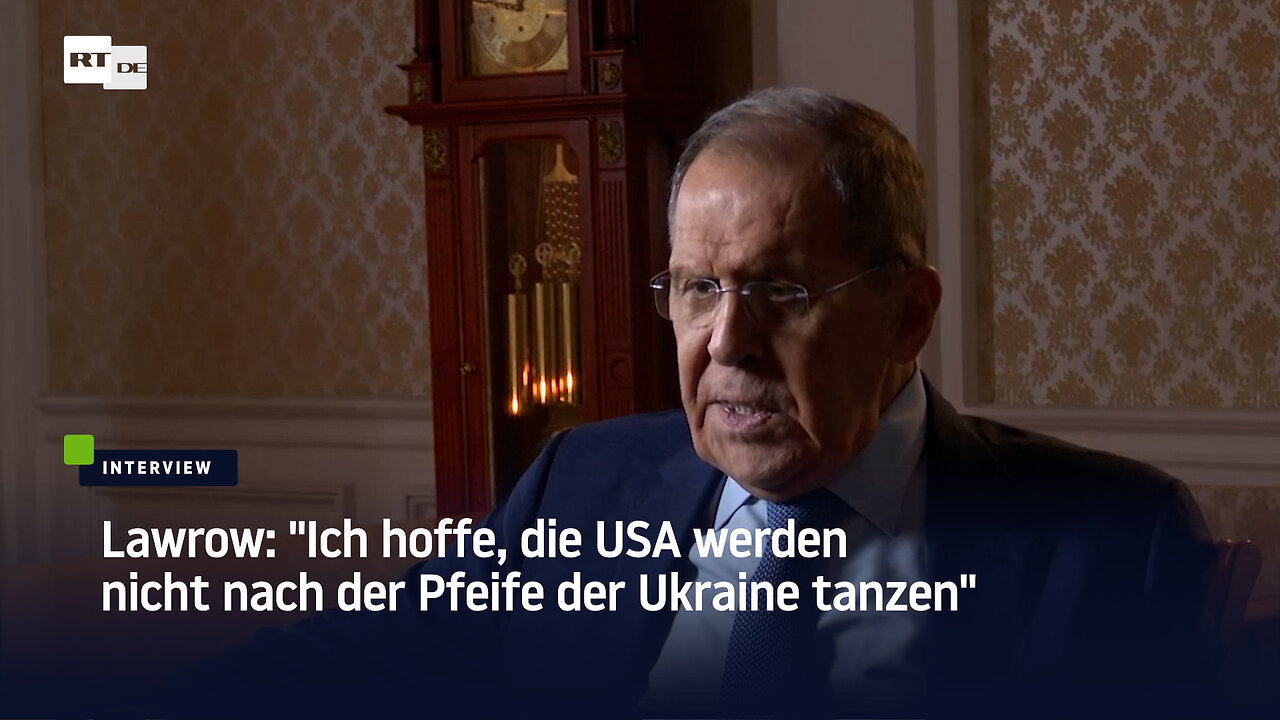 Lawrow: "Ich hoffe, die USA werden nicht nach der Pfeife der Ukraine tanzen"