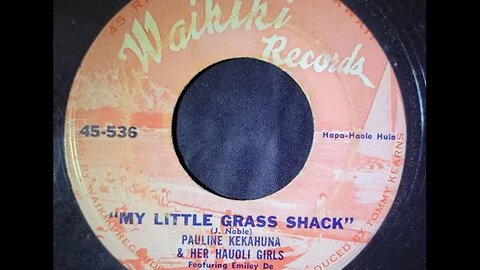 Pauline Kekahuna & Her Hauoli Girls - My Little Grass Shack