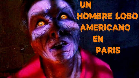 CINERAVE - Un Hombre Lobo Americano en París [J-C]