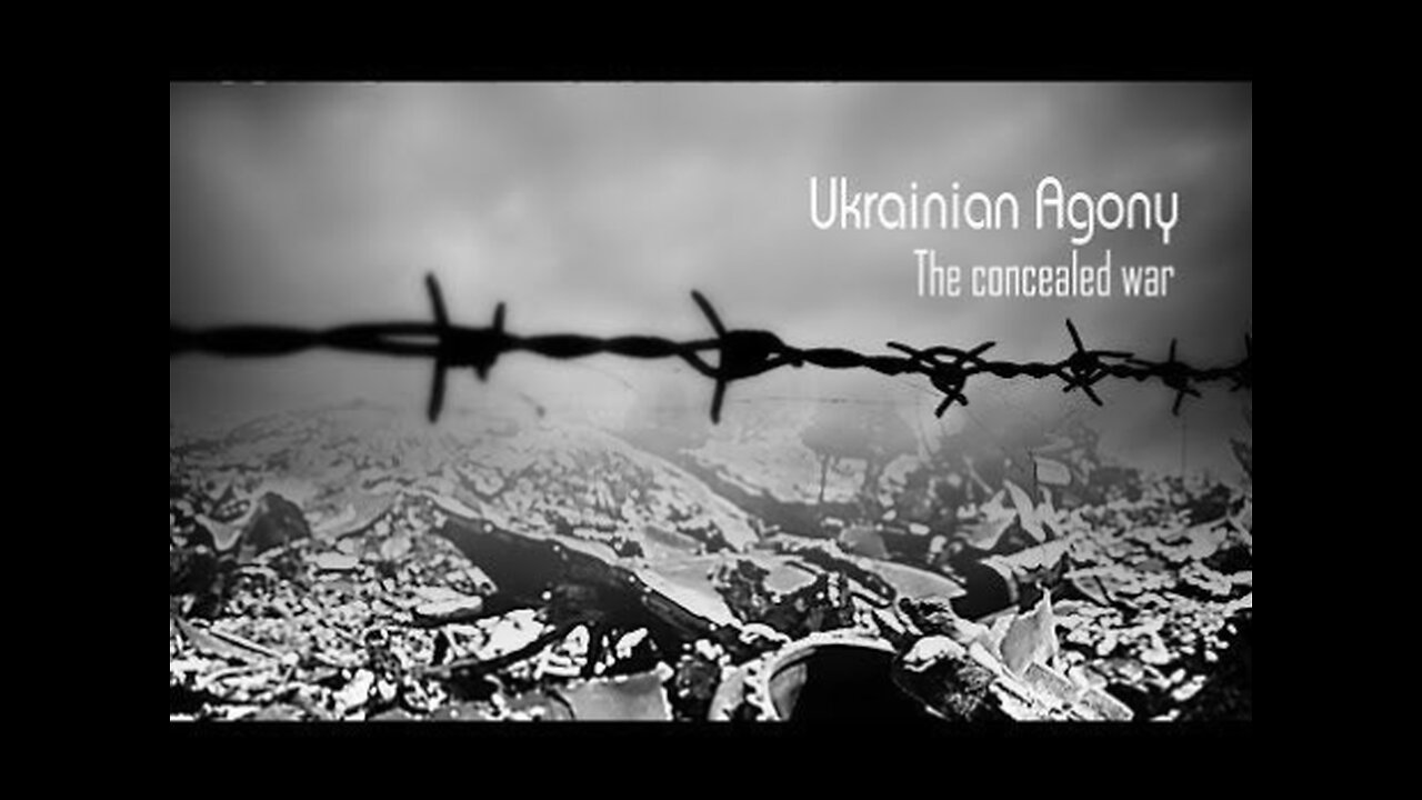 Ukrainian Agony. The concealed war. DOKU by Mark Bartalmai