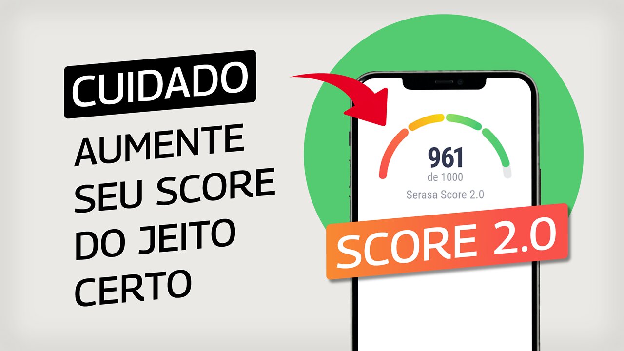 Como aumentar o SCORE: 5 dicas infalíveis para aumentar sua pontuação do jeito CERTO
