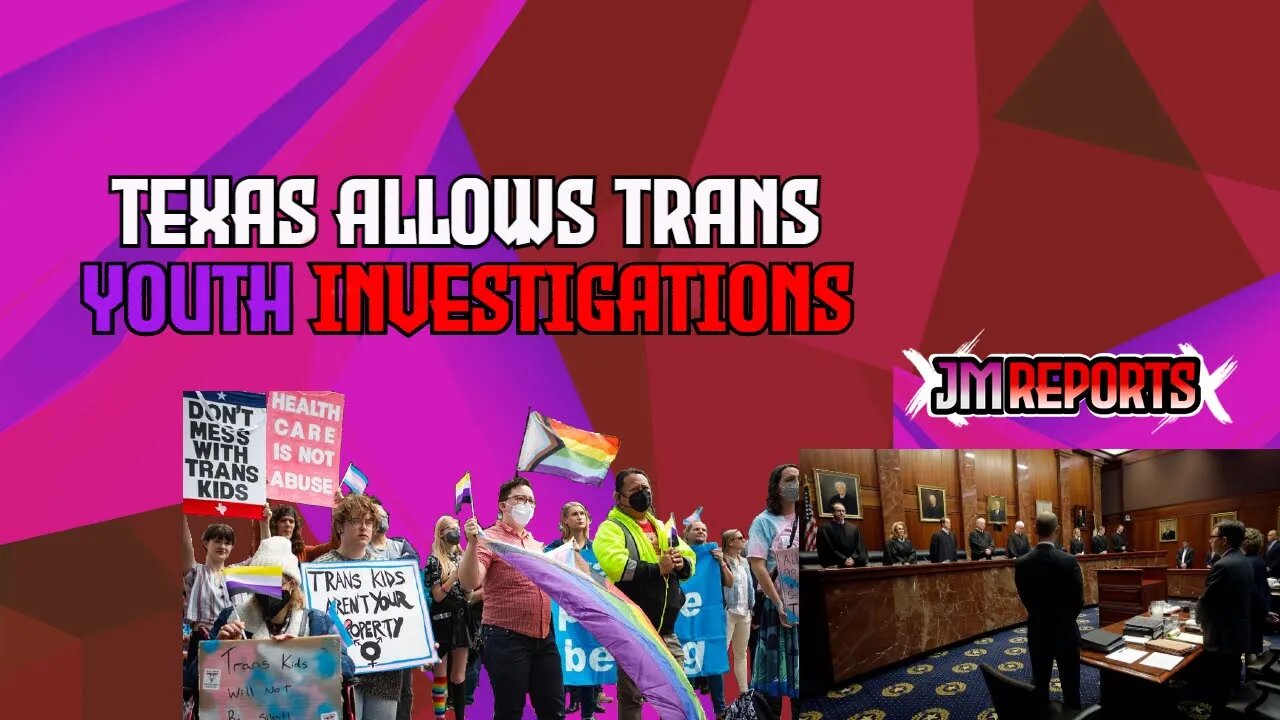 Texas ruling allows investigations on trans youth parents