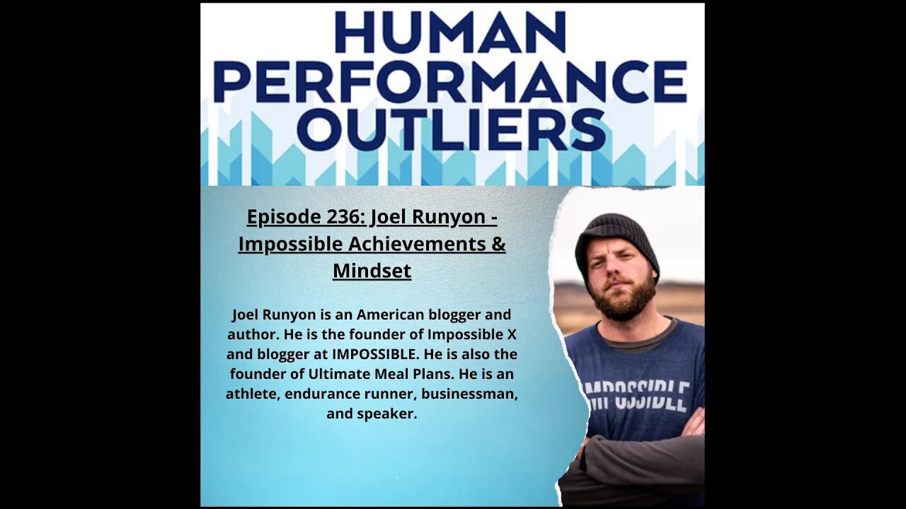 Episode 236: Joel Runyon - Impossible Achievements & Mindset