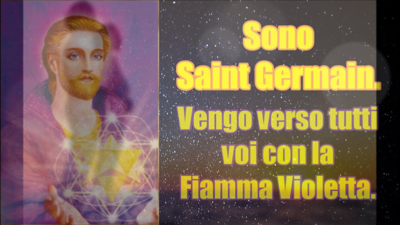 St. Germain.vengo verso tutti voi con la fiamma violetta