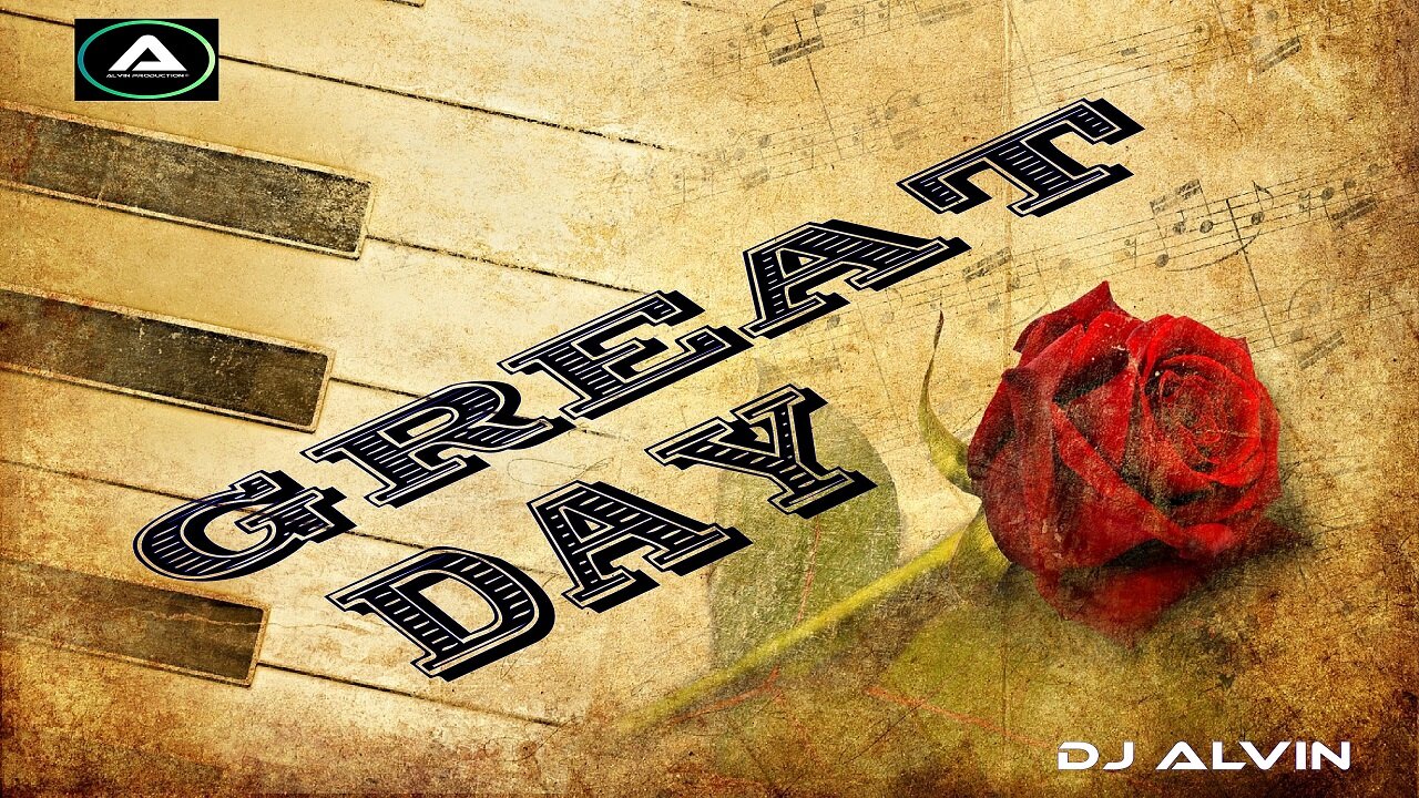 DJ ALVIN - GREAT DAY