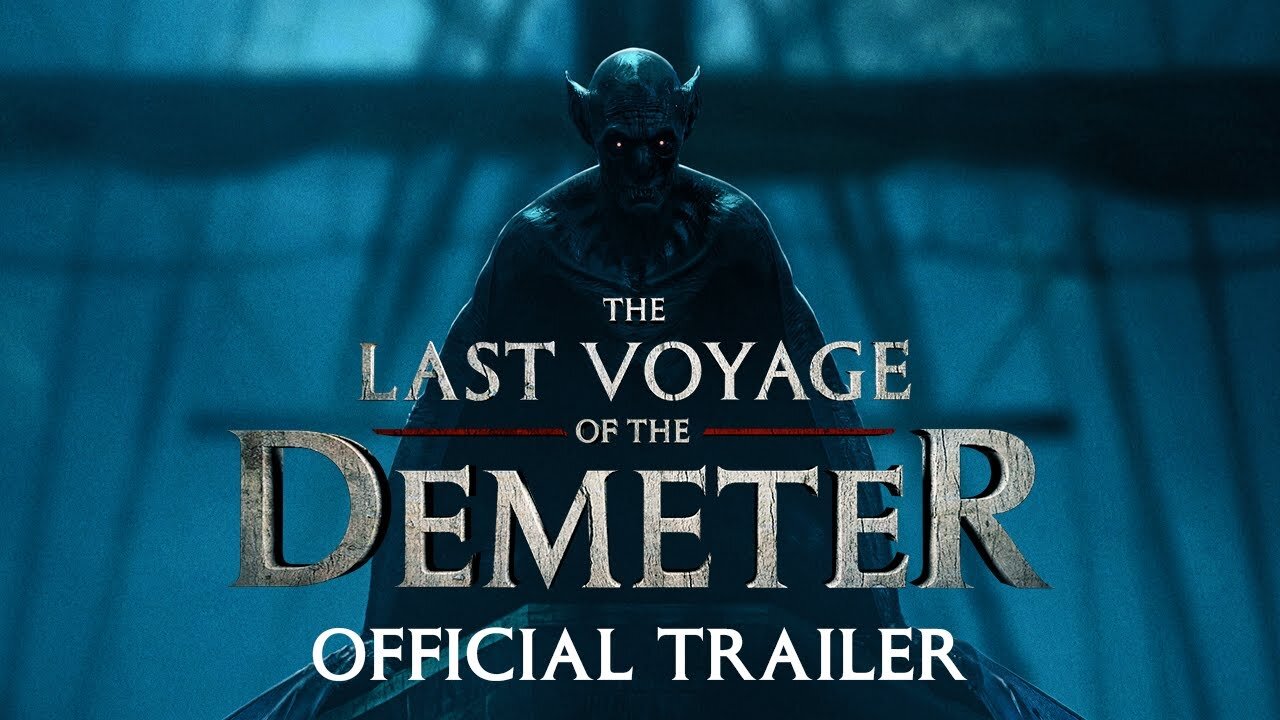 The Last Voyage of the Demeter | Official Trailer