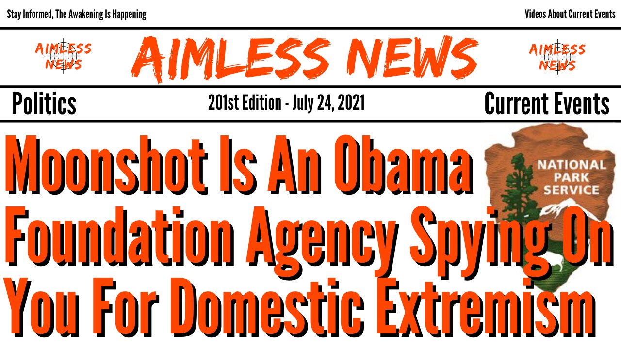 Moonshot Is An Obama Foundation Agency Spying On You For Domestic Extremism