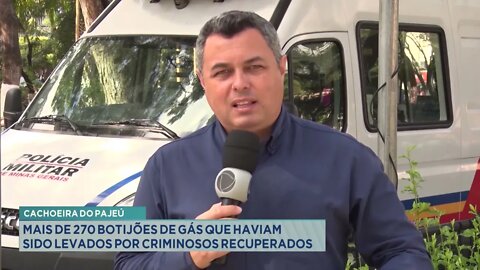 Cachoeira do Pajeú: mais de 270 botijões de gás que haviam sido levados por criminosos recuperado