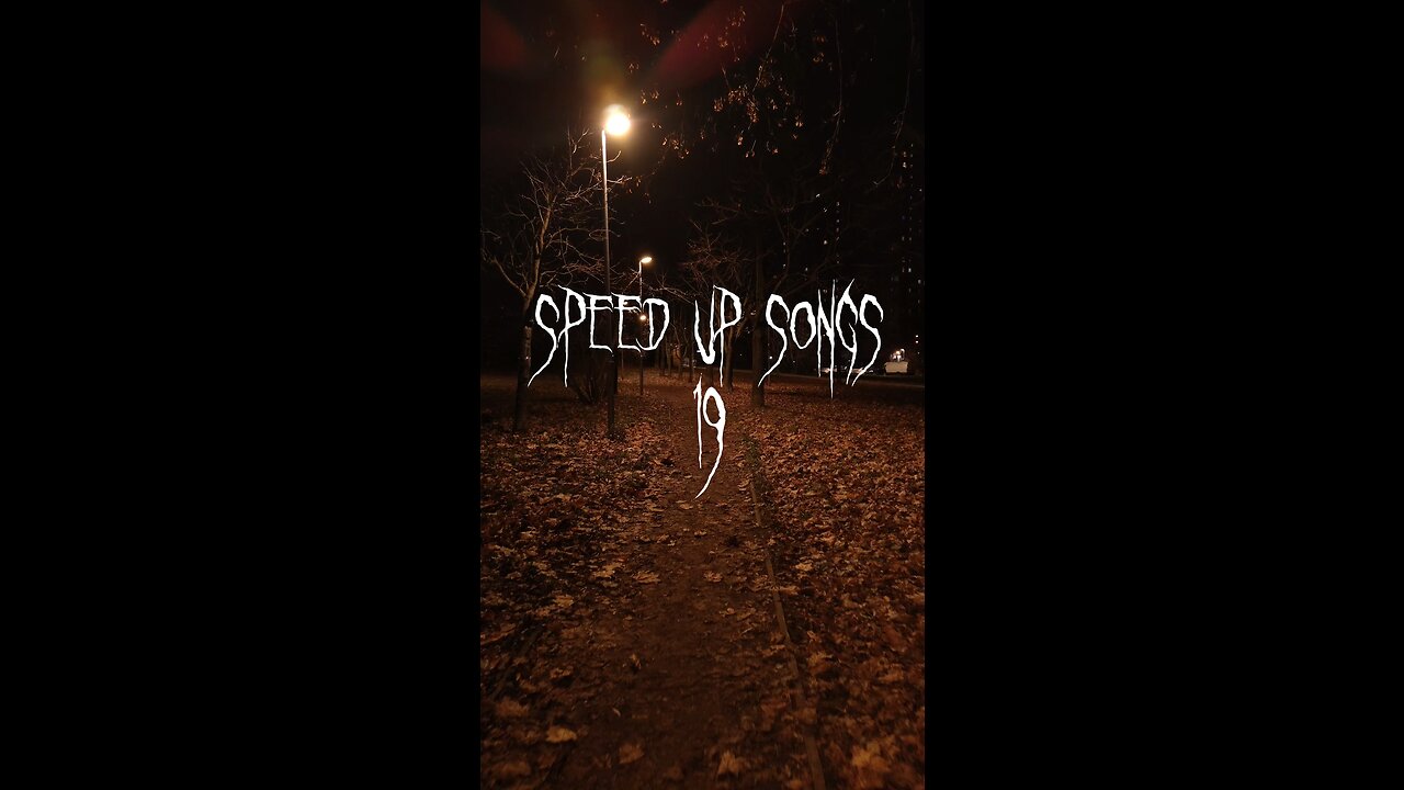 Speed up song