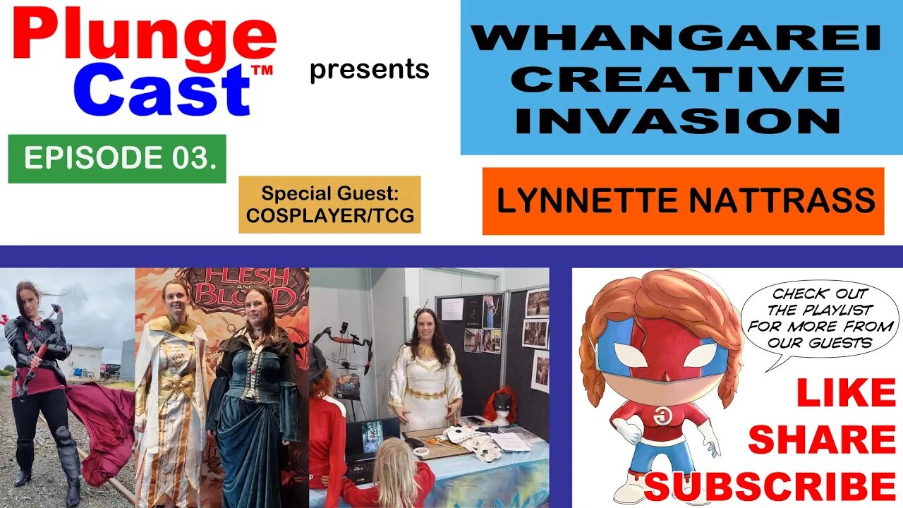 Whangarei Creative Invasion S01E03 w' special guest, LYNNETTE NATTRASS edit