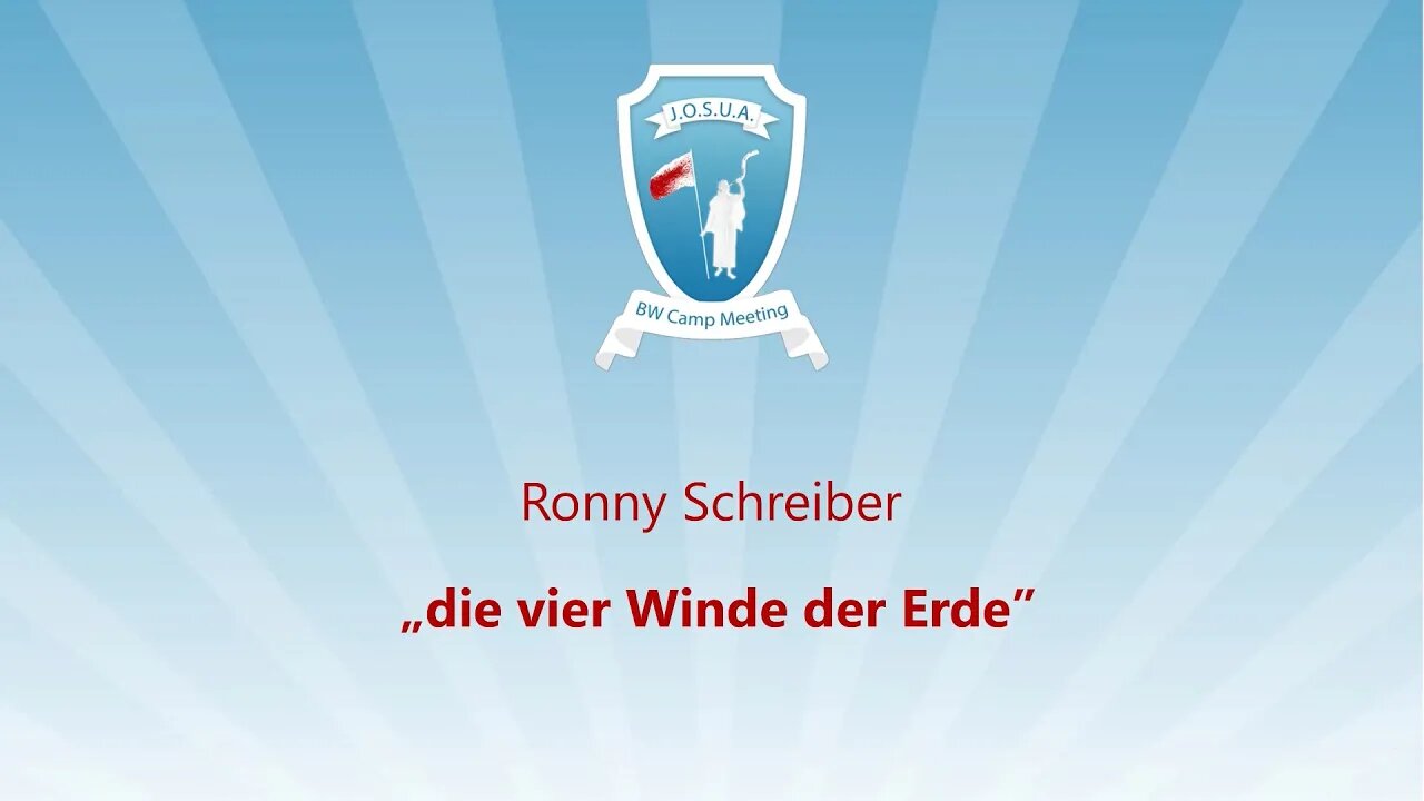 02. Die vier Winde der Erde # Ronny Schreiber # JOSUA Camp 2023