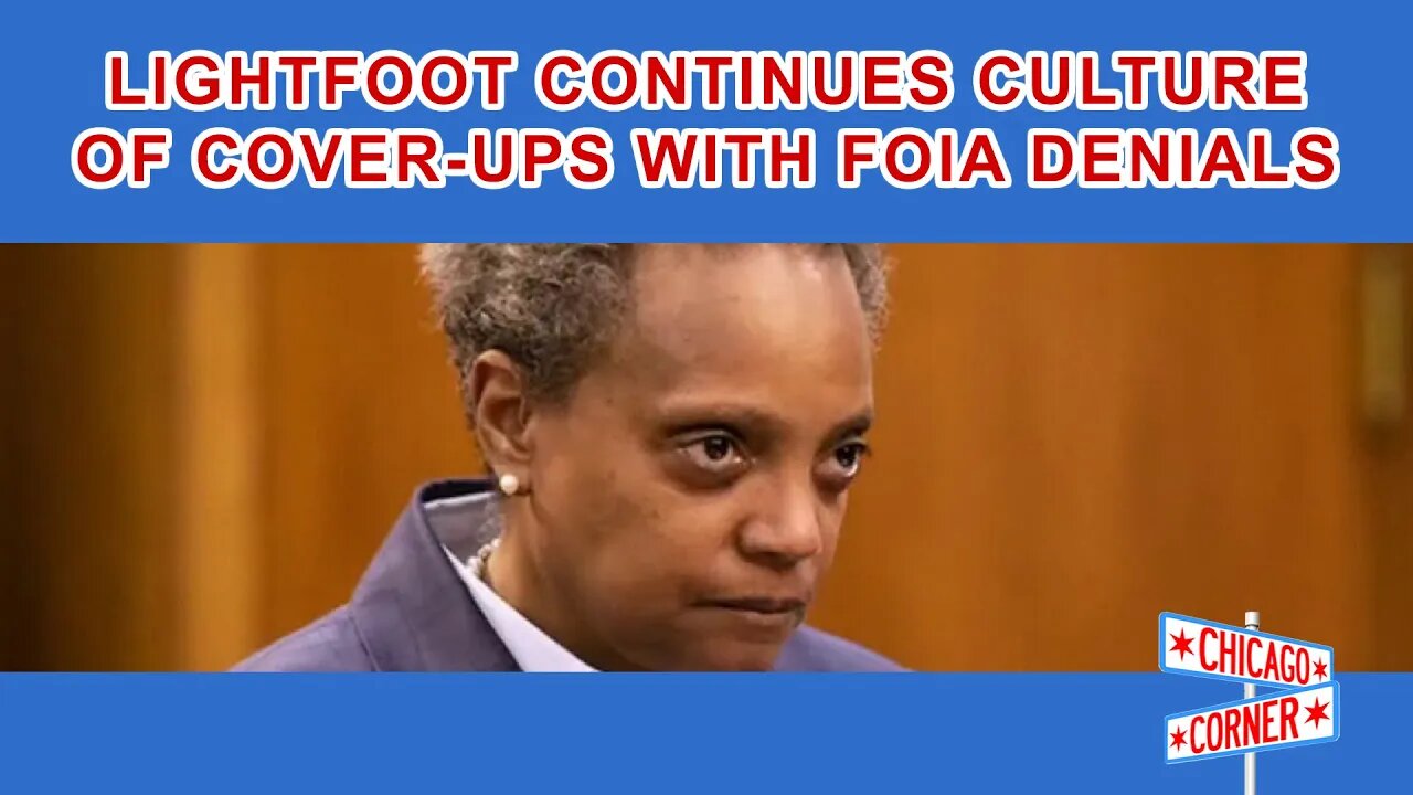 FOIA Denials from Lightfoot